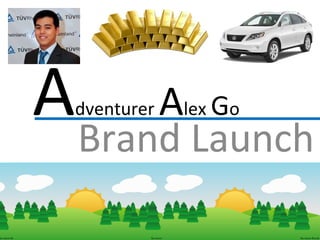 A dventurer  A lex  G o Brand Launch 