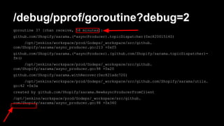 Go debugging and troubleshooting tips - from real life lessons at ...