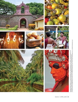 GoAir.in APRIL 2019 91
OPPOSITEPAGE:ShaheenUmmalil/Shutterstock.com;AJP/Shutterstock.com;DanielJ.Rao/Shutterstock.com
THISPAGE:JoeRavi/Shutterstock.com;AldoPavan/agefotostock/Dinodia;Zzvet/Shutterstock.com;
ChristopheBoisvieux/agefotostock/Dinodia;ArunPrakash/Shutterstock.com;AnandGIyer/Shutterstock.com;vm2002/Shutterstock.com
 