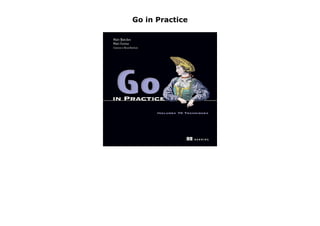 Go in Practice
 