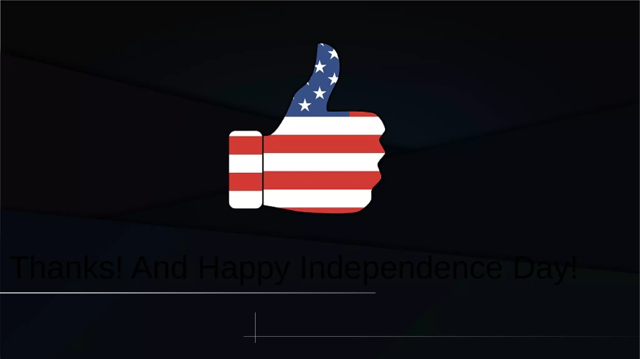 Thanks! And Happy Independence Day!