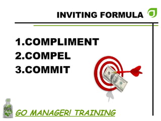 INVITING FORMULA COMPLIMENT COMPEL COMMIT GO MANAGER! TRAINING 