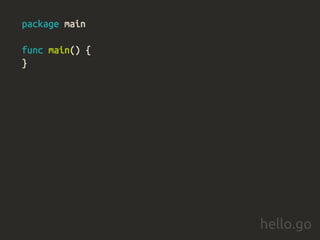 hello.go
 