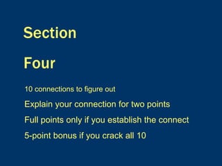 Section  Four 10 connections to figure out Explain your connection for two points Full points only if you establish the connect 5-point bonus if you crack all 10 