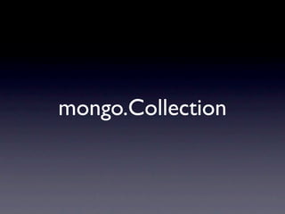 mongo.Collection
 