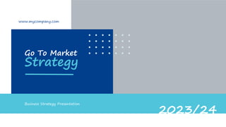 Go To Market Strategy PowerPoint Presentation Template | PPTX