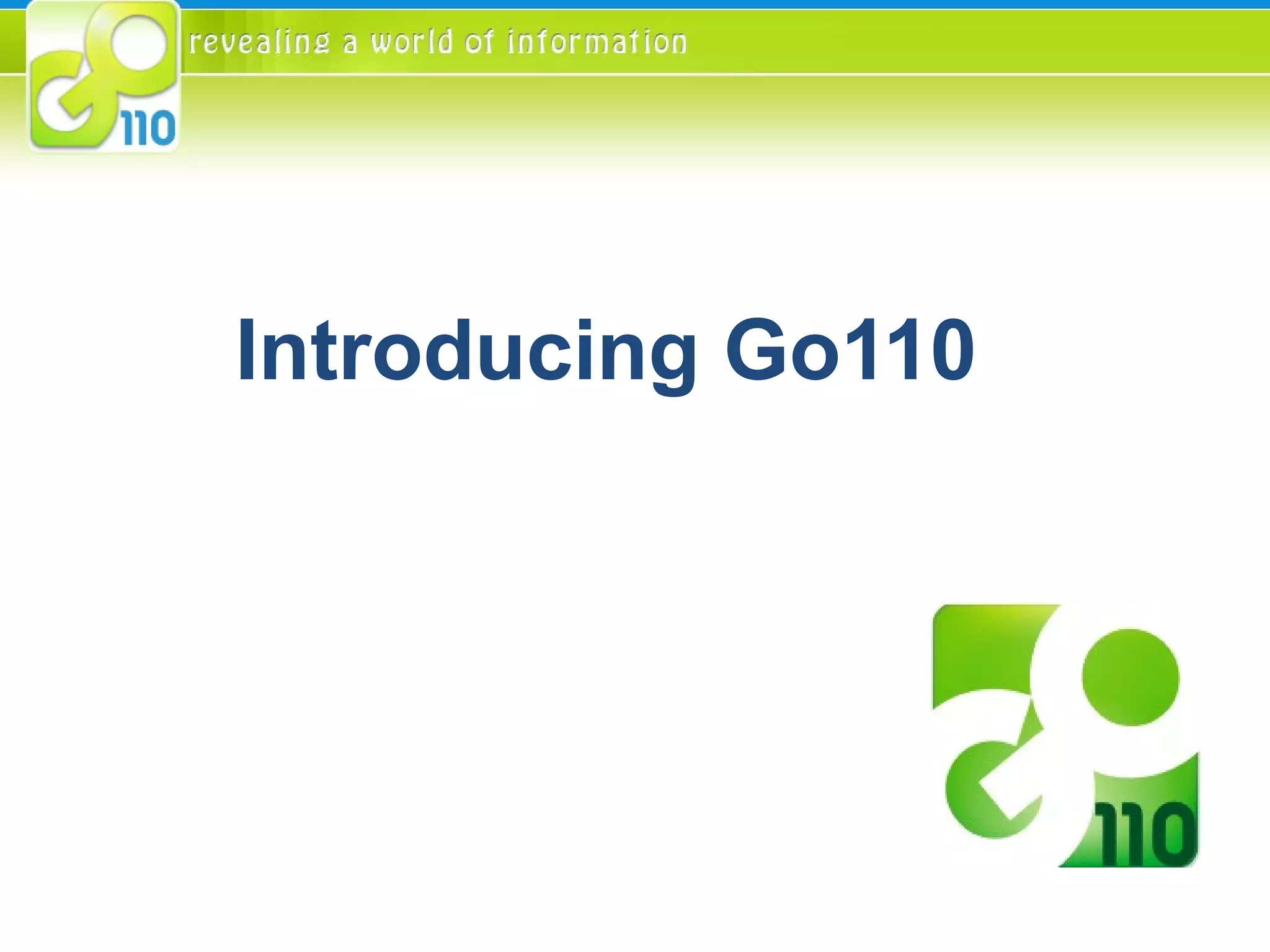 Introducing Go110 