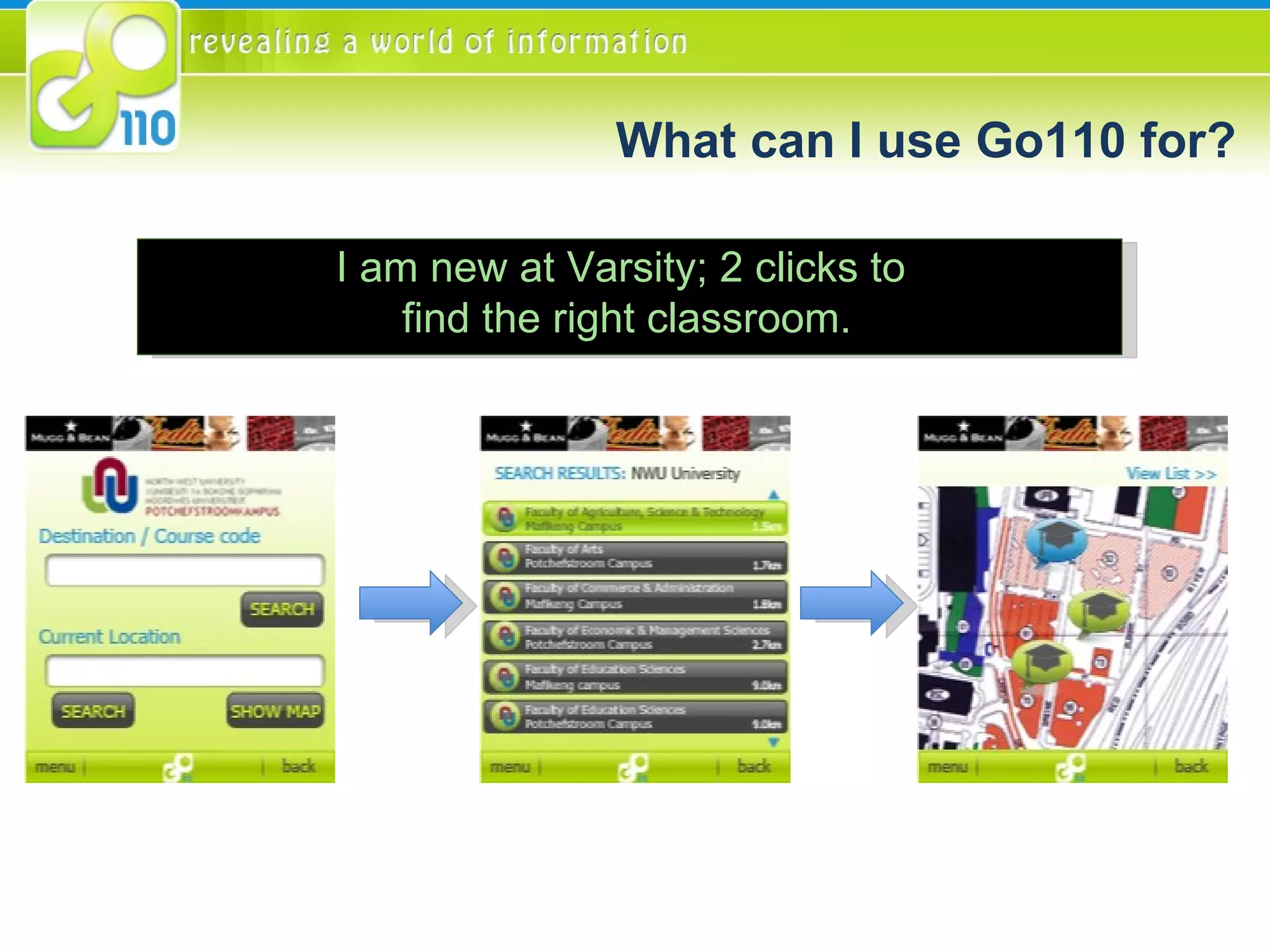 I am new at Varsity; 2 clicks to  find the right classroom. What can I use Go110 for? 
