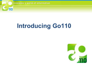 Introducing Go110 