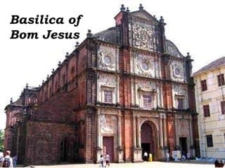 Basilica of  Bom Jesus 