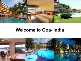 Welcome to Goa- India
 