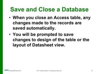Create a Database Using a Template Creating a new database using a templateOrganize Objects in the Navigation Pane