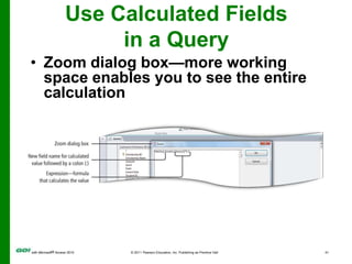 Use Calculated Fields in a QueryZoom dialog box—more working space enables you to see the entire calculation 