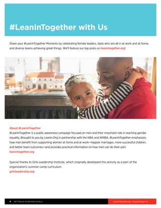 Share your #LeanInTogether Moments by celebrating female leaders, dads who are all in at work and at home,
and diverse tea...