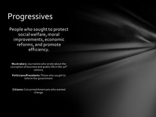 Progressives

 