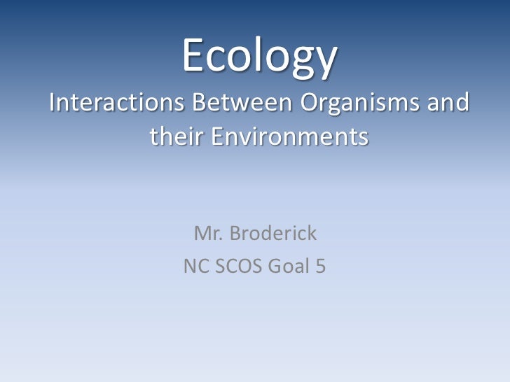 unit 1 ecology powerpoint goal 5 ecology powerpoint