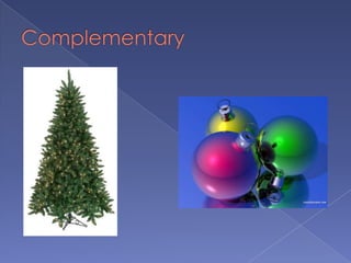 Complementary