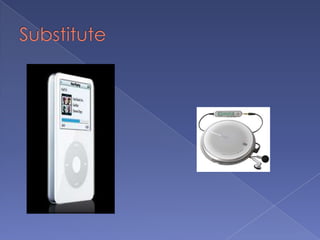 Substitute