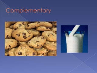Complementary