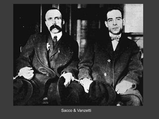 Sacco & Vanzetti
 