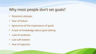 Goal Achieving and management of goal settingpptx | PPTX