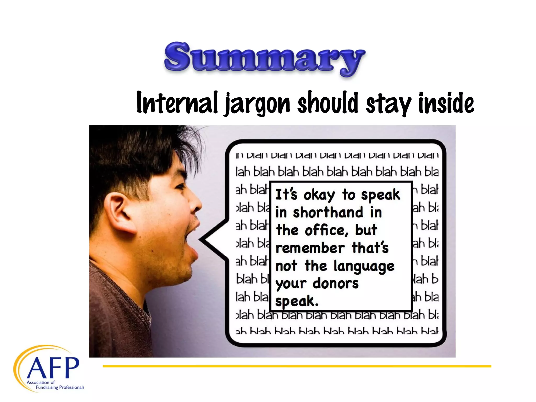 Internal jargon should stay inside