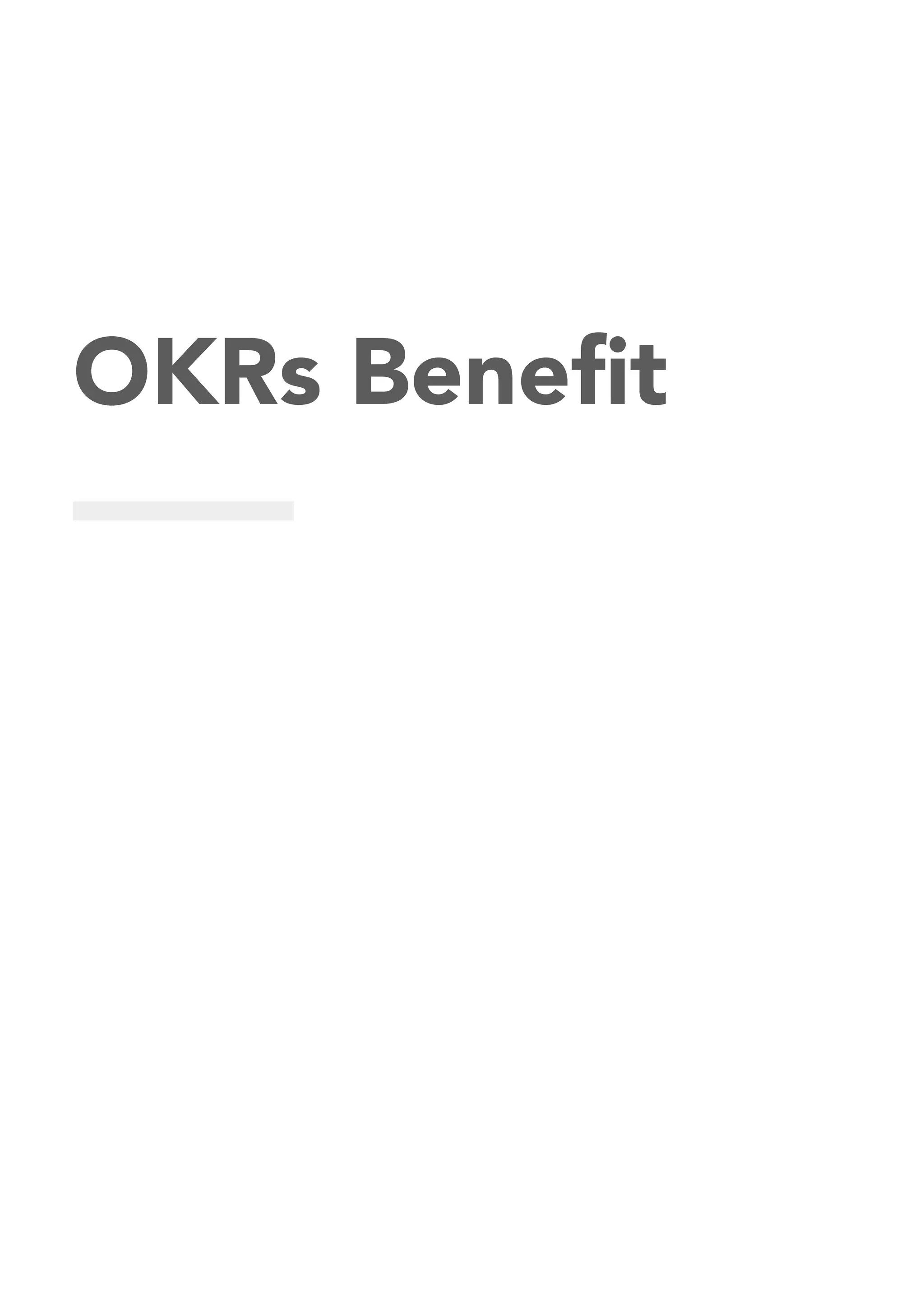 OKRs Beneﬁt
 