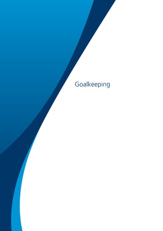Goalkeeping
 