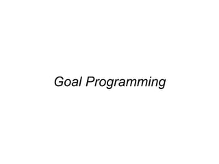 Goal Programming 