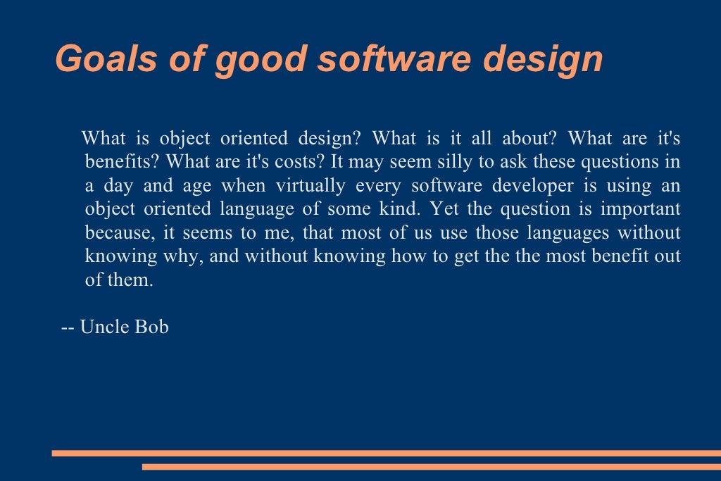 Goals Of Software Design - The main goals