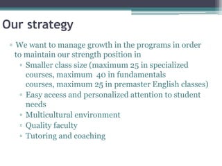 Partners  with whom we are actively workingCurrent State – Survey of 26 2010-2011 StudentsI considered the following when deciding to attend ESC... (check all that apply)
