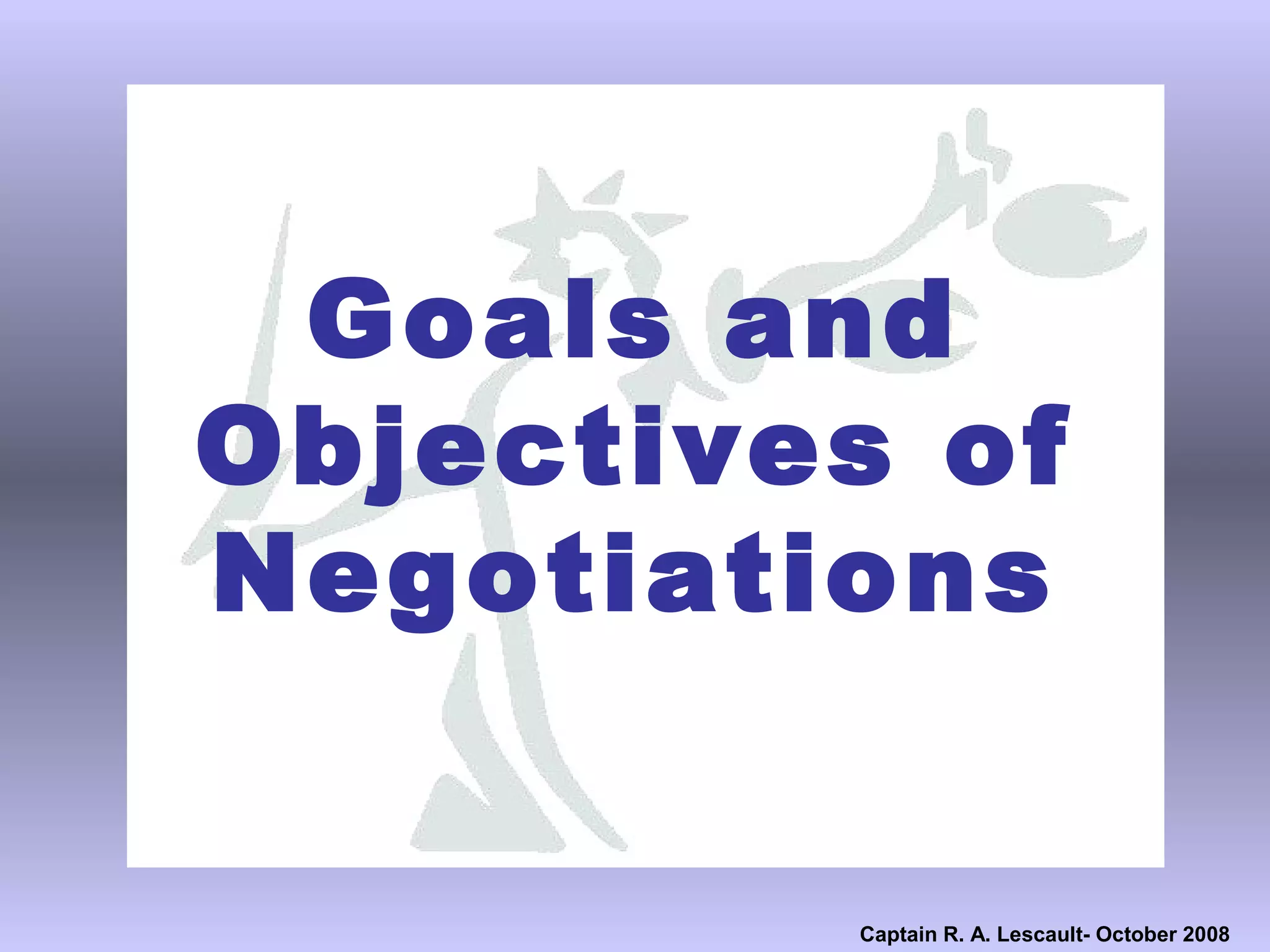 Goals and Objective of Hostage Negotiations 2010 PPT