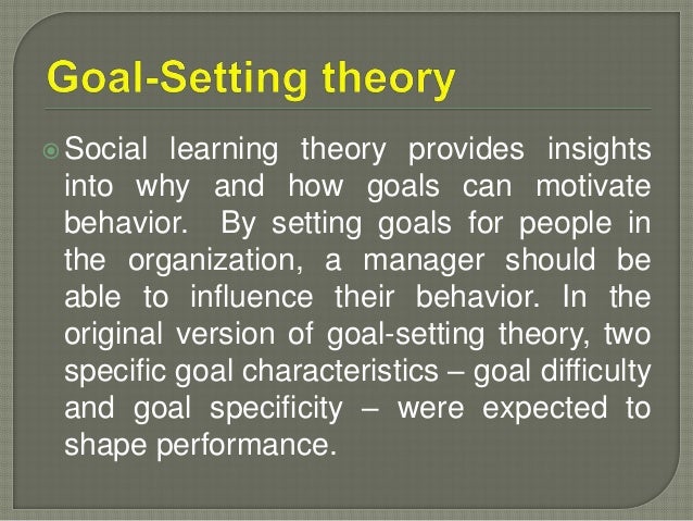 Goal setting and motivation 