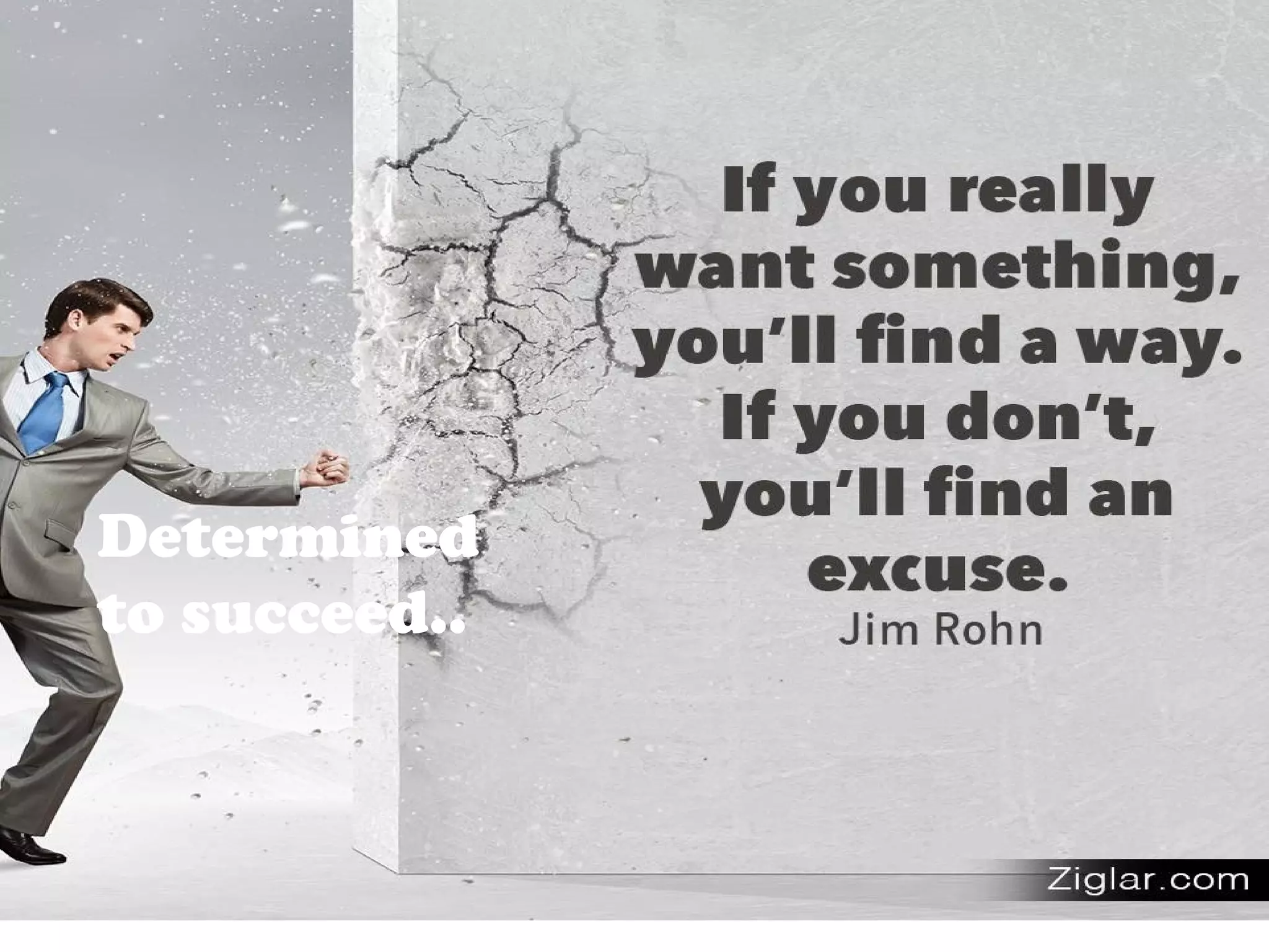 Determined
to succeed..
 