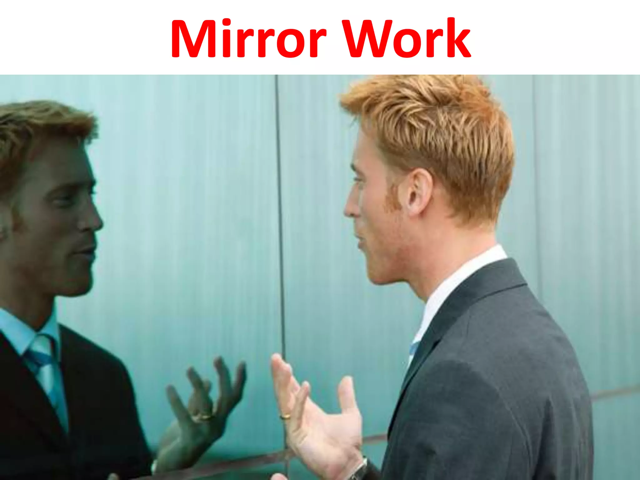 Mirror Work