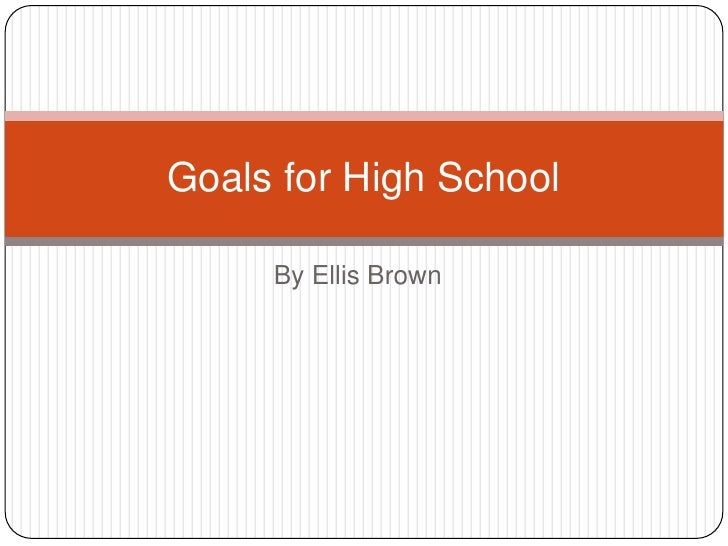 goals for high school