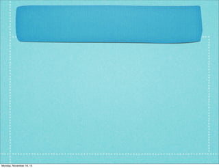 Monday, November 18, 13

 