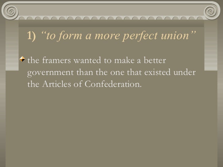 goals principles of the us constitution to form a more perfect union meaning