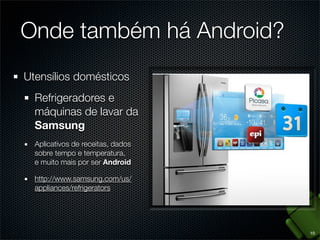 Ementa
1. Introdução ao Android
2. Ambiente de desenvolvimento
3. Conceitos básicos
4. Application, Activities e Fragments
5. Intents e Broadcast Receivers
6. Views e Layout Managers
7. Persistência de dados e Content Providers
8. Arquivos, estados e Shared Preferences

2

 