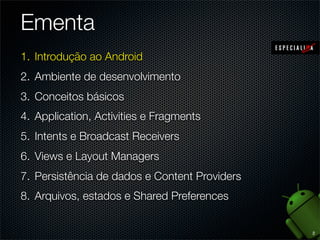 Ementa

2

 
