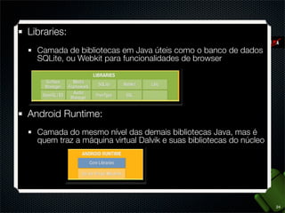 Wearable devices
Relógios, pulseiras e
outros acessórios
Motoactv
Galaxy Gear
Sony Smartwatch
Qualcomm Toq

Destaque para as telas OLED dobráveis, principal
novidade tecnológica de 2013/2014
16

 