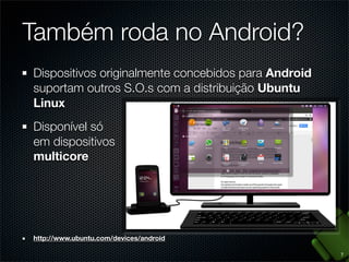 Ementa
1. Introdução ao Android
2. Ambiente de desenvolvimento
3. Conceitos básicos
4. Application, Activities e Fragments
5. Intents e Broadcast Receivers

2

 