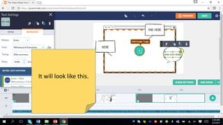 It will look like this.
 