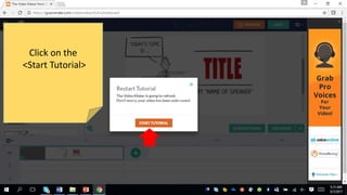 Click on the
<Start Tutorial>
 