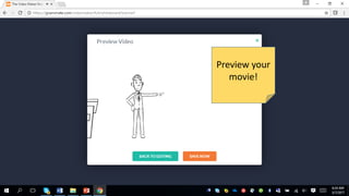 Preview your
movie!
 