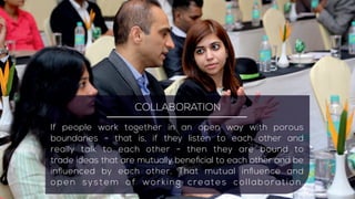 We have outstanding leaders who go out of
their way to boost the self-esteem of their
personnel. They make people believe in
themselves to achieve the goals amazingly.
LEADERSHIP
 