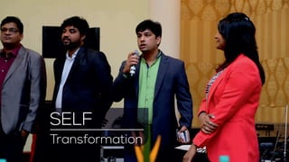 SELF
Transformation
 