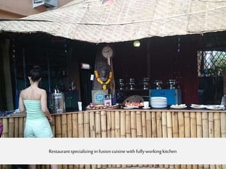 Restaurantspecializing in fusioncuisine with fullyworkingkitchen
 
