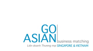 Liên doanh Thương mại SINGAPORE & VIETNAM
 