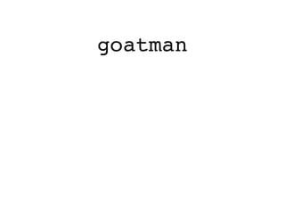goatman
 